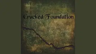 Cracked Foundation