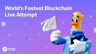 World's Fastest Blockchain - TON Record Attempt