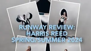 HARRIS REED SPRING SUMMER 2023/2024 COLLECTION REVIEW #harrisreed #fw