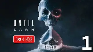 Until Dawn (Part 1) | Public Stream