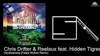 SOULART005 Chris Drifter & Reelaux feat. Hidden Tigress - Daydreaming (Felipe Michan Remix) [Progre