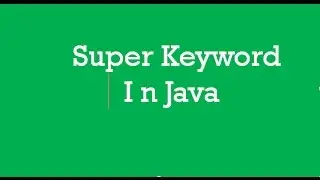 Java Bangla Tutorial part 27 || Uses of Super Keyword in java