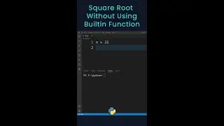 How to Find Square Root Without Any Built-in Function in Python ? 