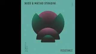 Nuss, Matias Stradini - Resistance (Original Mix)