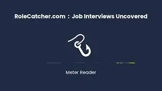 Meter Reader : Job Interviews Uncovered