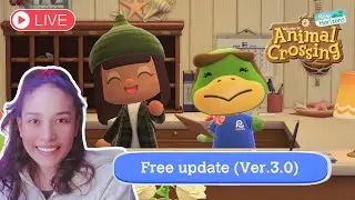 The update is here!! 🥳 | Animal Crossing: New Horizons 3.0 Update |  Livestream