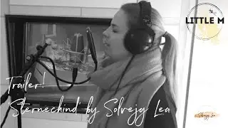 TRAILER! - NEW SINGLE! STERNECHIND by Solvejg Lea
