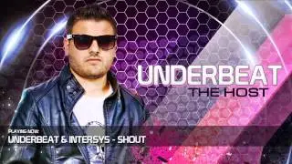 Underbeat & Intersys - Shout