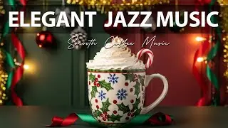 Elegant Jazz Music  🎶 Smooth Coffee Music - Cheerful Bossa Nova Instrumental for Enjoy your Morning