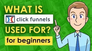 What Is ClickFunnels? What Is ClickFunnels Used For?