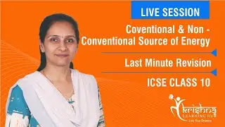 Last Minute Revision Energy Source: Conventional & Non Conventional ICSE Class 10 (April 2021) KLH