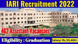 ICAR Recruitment Notification 2022 | IARI Assistant Recruitment 2022 | Official Notification