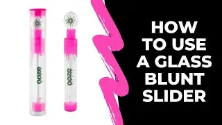 Quick Guide: Ooze Slider Glass Blunt