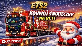 ETS2 konwój świąteczny na HCT z @poSzynach_86