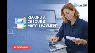 Record a Cheque and Match Payment