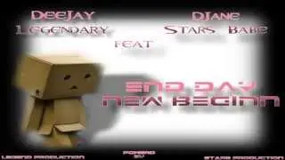 End Day New Beginn - DeeJay Legendary feat. DJane StArS BaBe