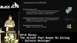 BlackAlps 2022: NTLM Relay: The Attack That Keeps On Giving by Sylvain Heiniger