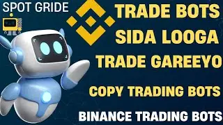 Waa maxay copy trading sida looga trade gareeyo trade bots adigoo isticmaalaya binance exchange