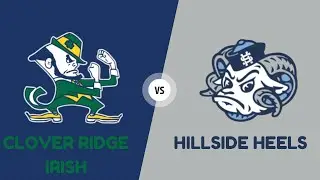 Clover Ridge Irish @ Hillside Heels: Game 2