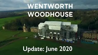 Wentworth Woodhouse Update | June 2020