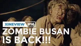 Akhirnya rilis juga!!🧟&zwj;♂️🧟&zwj;♀️ - Train to Busan 2: Peninsula (2020) | Xineview #16