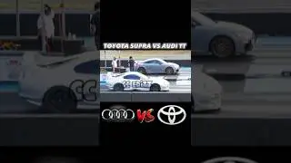TOYOTA SUPRA VS AUDI TT RS Race | Wait For End🔥😈😎💀#shorts