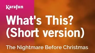 What's This? - The Nightmare Before Christmas | Karaoke Version | KaraFun