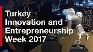 Turkey Innovation and Entrepreneurship Week 2017