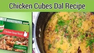 Chicken Cubes Mix Daal Recipe || Mix Daal Recipe || Chicken Cub Daal || Cook By Mirchi foods