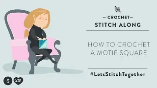 How to Crochet a Motif Sqaure: Stitch Along