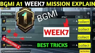 A1 WEEK 7 MISSION | C4S12 A1 WEEK 7 | BGMI WEEK 7 MISSION EXPLAIN | A1 ROYAL PASS WEEK 7 MISSION |