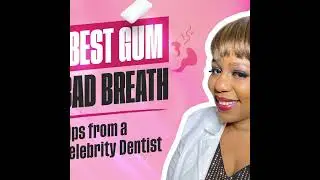 The Best Gum For Bad Breath Revealed: Tips from Celebrity Dentist Dr. Catrise Austin