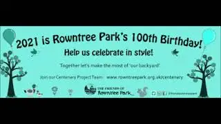 Happy 100TH Birthday To Rowntree's Park 2021 With Robchuckle And Friends 16TH July! 🌼🌷🌻🌹