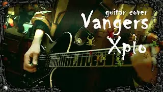 Forsaken Music - Xplo (Vangers OST guitar cover)