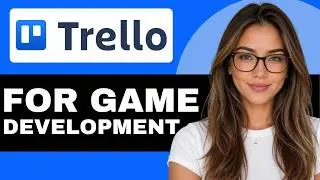 How to Use Trello for Game Development in 2026