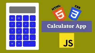 How to Make A Calculator App using HTML, CSS and JavaScript (2023)