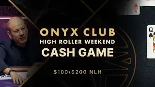 Rob Yong in Action | $100/$200 NLH Cash Game at Onyx Club