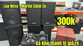 XẢ TOÀN BỘ CỬA HÀNG .LOA , Sub bãi giá cực rẻ từ 300k . Thanh lý rẻ hàng tồn , hàng của khách để lại