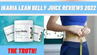 Ikaria Lean Belly Juice Reviews 2022: Shocking Side Effects to Know Before Buying? Lean Belly Juice
