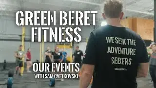 Green Beret Fitness Events - With Ambassador Sam
