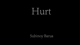 Hurt(Subinoy Barua)- Owntrack