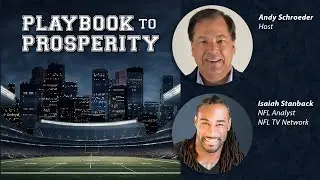 Playbook to Prosperity with Isaiah Stanback | Playbook to Prosperity | Guest: Isaiah Stanback