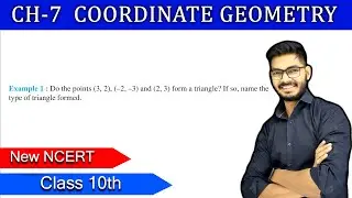 Class 10th Example 1 of Chapter 7 || COORINATE GEOMETRY ||  NEW NCERT || By Rajeev Sir || CBSE