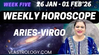 Aries-Libra WEEKLY HOROSCOPES 26 JAN-01 FEB 2026:ASTROLOGICAL GUIDANCE  #Weeklyhoroscope