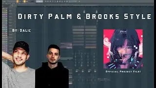 [FL STUDIO] Professional Future Bounce FLP (Like Dirty Palm, Brooks, Dalic) + FLP