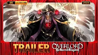 Overlord: The Sacred Kingdom (2024) Japanese Trailer - English Subs [4K-UHD]