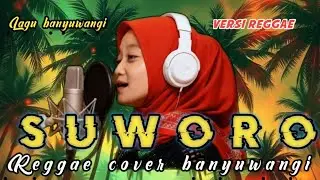 SUWORO &ndash; Reggae Version | Aransemen Ulang Musik Banyuwangi