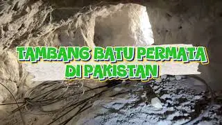 TAMBANG BATU PERMATA DI PAKISTAN#untukparapecintabatu#gemstone#batupermata#batuakik#batumulia#cincin