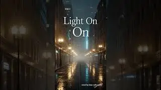 “Light On”
