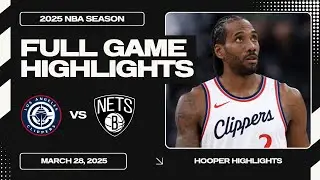 LA Clippers vs Brooklyn Nets Full Game Highlights | Mar 28 | 2025 NBA Season